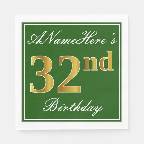 Elegant Green Faux Gold 32nd Birthday  Name Napkins