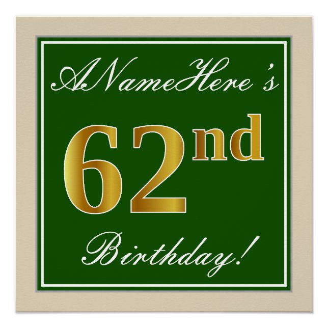 Elegant, Green, Faux Gold 62nd Birthday + Name Poster (Front)