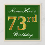 [ Thumbnail: Elegant, Green, Faux Gold 73rd Birthday + Name Invitation ]