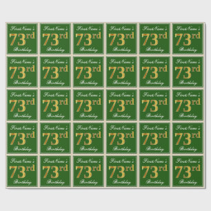 Elegant, Green, Faux Gold 73rd Birthday + Name Wrapping Paper