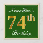 [ Thumbnail: Elegant, Green, Faux Gold 74th Birthday + Name Invitation ]