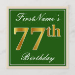 [ Thumbnail: Elegant, Green, Faux Gold 77th Birthday + Name Invitation ]