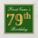 [ Thumbnail: Elegant, Green, Faux Gold 79th Birthday + Name Invitation ]