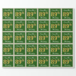[ Thumbnail: Elegant, Green, Faux Gold 89th Birthday + Name Wrapping Paper ]