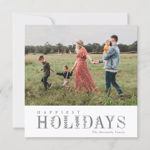 Elegant Greenery Lettering Happiest Gray  Photo Holiday Card