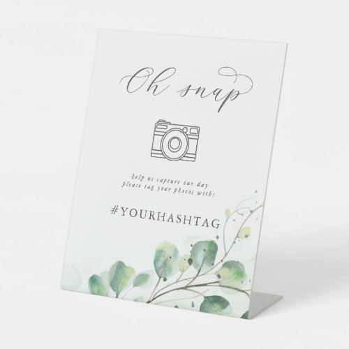 Elegant Greenery Oh Snap Wedding Hashtag Sign