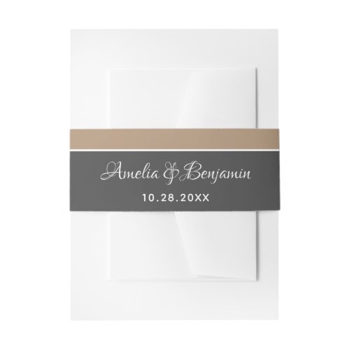Elegant Grey Beige Typography Wedding Invitation Belly Band - Elegant and modern grey beige typography wedding invitation belly band. Simple elegant design in dark grey and beige colors and trendy white typography. Personalize with your names and the wedding date or erase any text if you want.