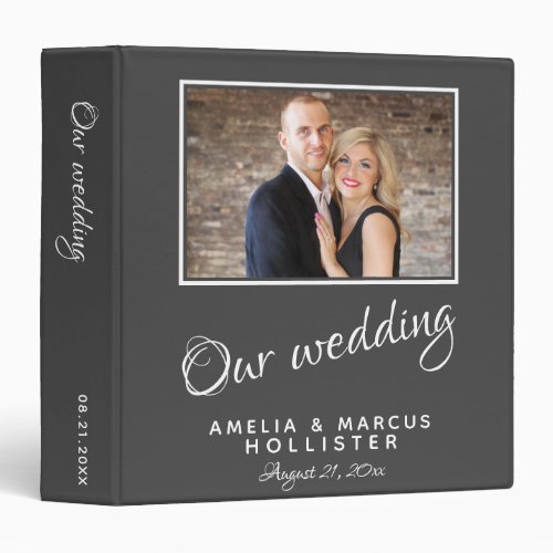 Elegant Grey Wedding Photo Album 3 Ring Binder - Elegant Grey and White Wedding Photo Album. An elegant dark gray wedding photo album for your wedding day memories with a trendy script in white colors. Easily personalize all the text on the front and on the spine and the wedding photo on the front - make your own unique photo album.
