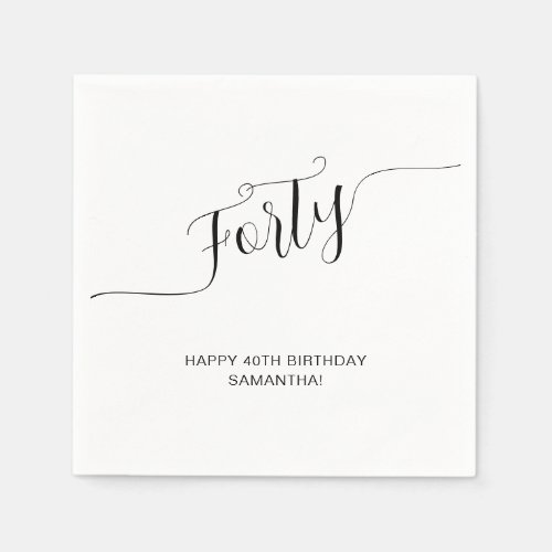 Elegant Handwritten Script Forty 40th Birthday Napkins