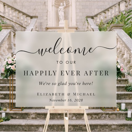 Elegant Happily Ever After Wedding Welcome Frosted Acrylic Sign