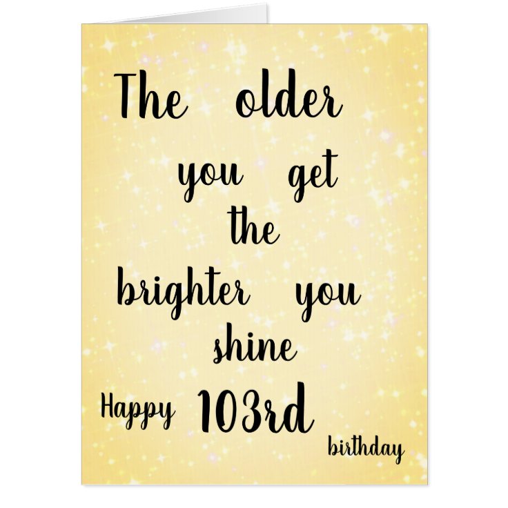 Elegant Happy 103rd Birthday Card Zazzle