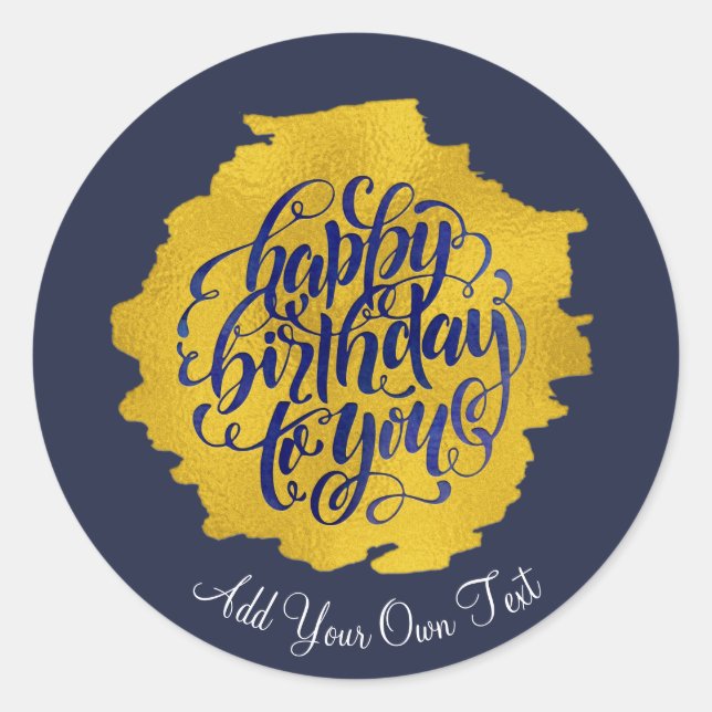 Elegant happy birthday gold calligraphy classic round sticker (Front)