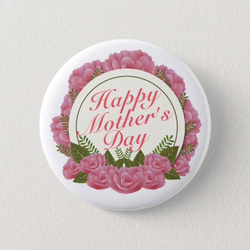 Elegant Happy Mothers Day Floral Frame Button