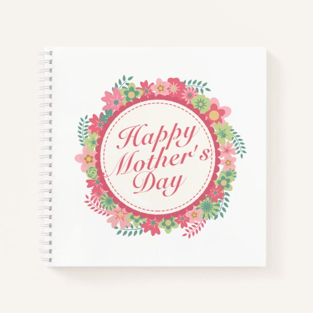 Elegant Happy Mother's Day Floral Frame Notebook (Front)