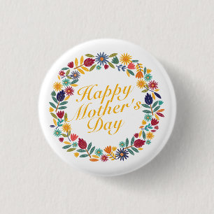 Elegant Happy Mother's Day Floral Pin Button