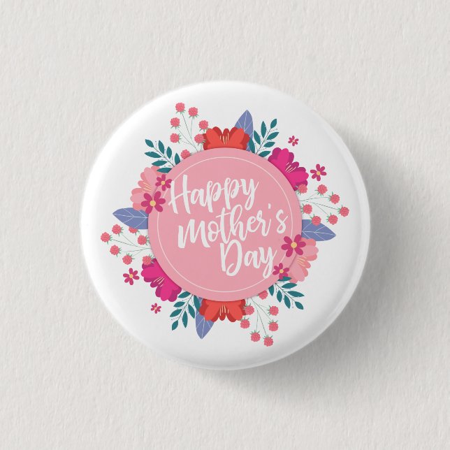 Elegant Happy Mother's Day Floral | Pin Button (Front)