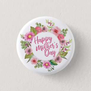 Elegant Happy Mother's Day Floral   Pin Button