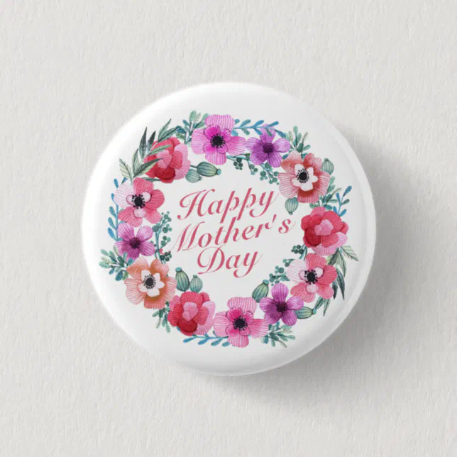 Elegant Happy Mothers Day Floral Wreath Button Zazzle