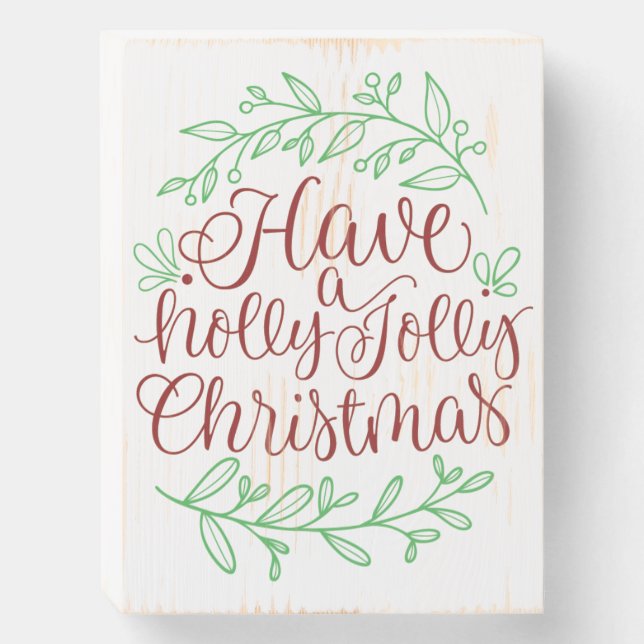 Elegant Have A Holly Jolly Christmas Wooden Box Sign (Front Vertical)
