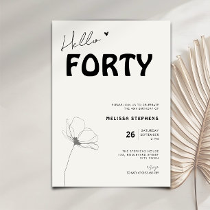 Elegant Hello Forty Bold Typography 40th Birthday Invitation
