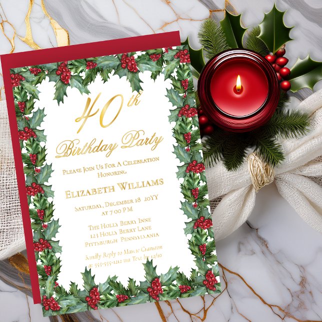 Elegant Holly | Berries Frame 40th Birthday Party Foil Invitation (Elegant Holly and Berries Frame 40th Birthday Party Real Gold Foil Invitations)