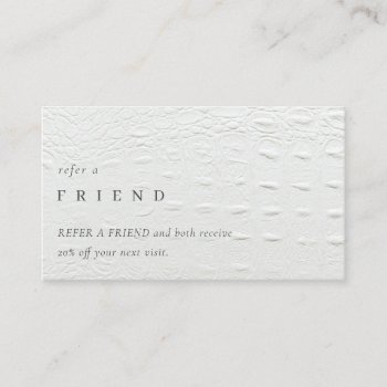 Elegant Ivory White Leather Texture Refer A Friend Business Card by DearBrand at Zazzle