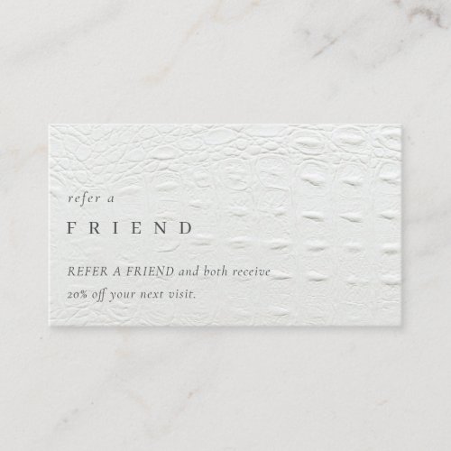 Elegant Ivory White Leather Texture Refer a Friend Business Card