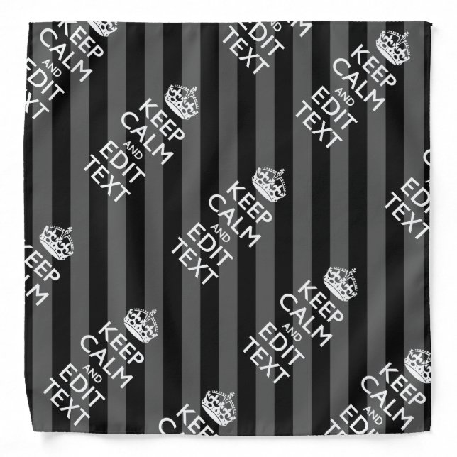 Elegant KEEP CALM AND Your Text on Black Stripes Bandana (Front)