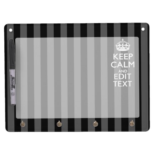 Elegant KEEP CALM AND Your Text on Black Stripes Dry Erase Board With Keychain Holder