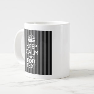 Elegant KEEP CALM AND Your Text on Black Stripes Giant Coffee Mug