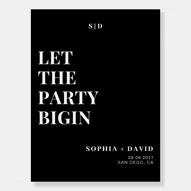 Elegant Let The Party Begin Wedding Welcome Sign (Front)