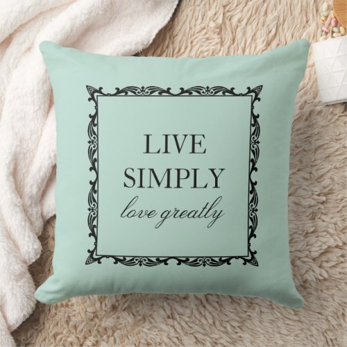 Elegant Live Simply Quote Sea Mist Green Throw Pillow