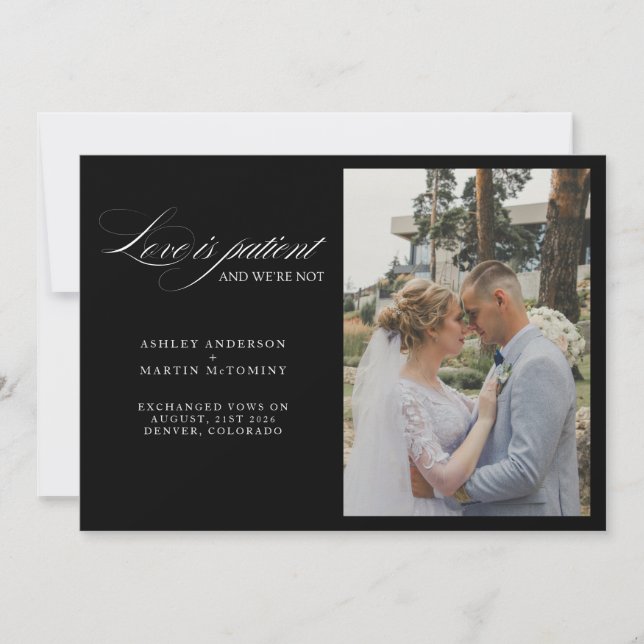 Elegant Love is Patient But We Are Not Elopement Announcement (Front)