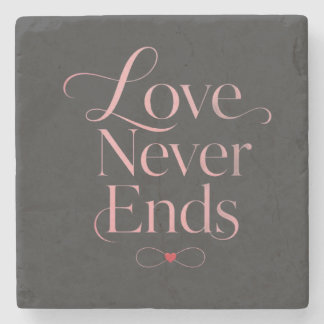 Elegant "Love Never Ends" Minimalist Stone Coaster