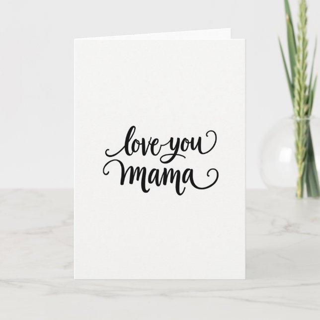 Elegant Love You Mama Card (Front)