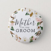 Elegant Magnolia Mother of the Groom Bridal Shower Button (Front)