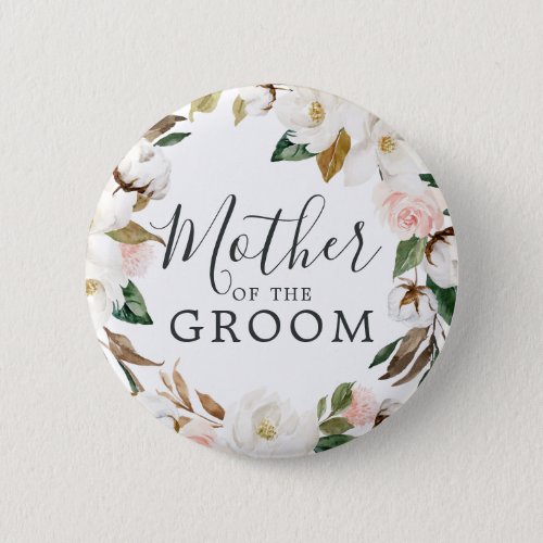Elegant Magnolia Mother of the Groom Bridal Shower Button