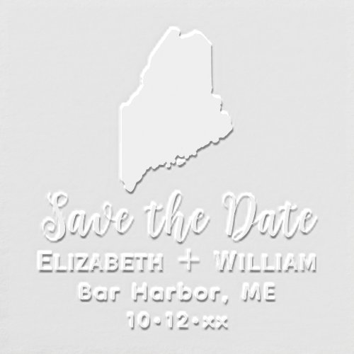 Elegant Maine State Map Wedding Save the Date Embosser