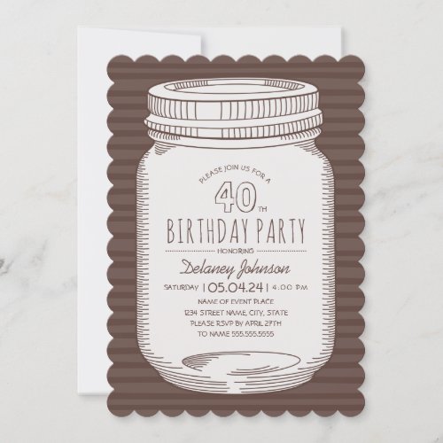 Elegant Mason Jar Rustic 40th Birthday Party Invitation