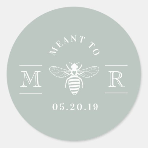 Elegant Meant to Bee Honey Wedding Favor Sage Classic Round Sticker