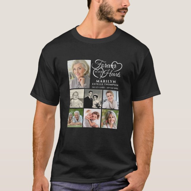 Elegant Memorial FOREVER IN OUR HEARTS 7 Photos T-Shirt (Front)
