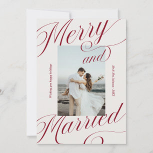 Elegant Merry and Married Modern Script Holiday Card