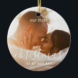 Elegant Minimal | First Christmas Photo and Text Ceramic Ornament<br><div class="desc">Custom Holiday Our First Christmas as Mr and Mrs Minimalist Photo Round Ceramic Ornament</div>