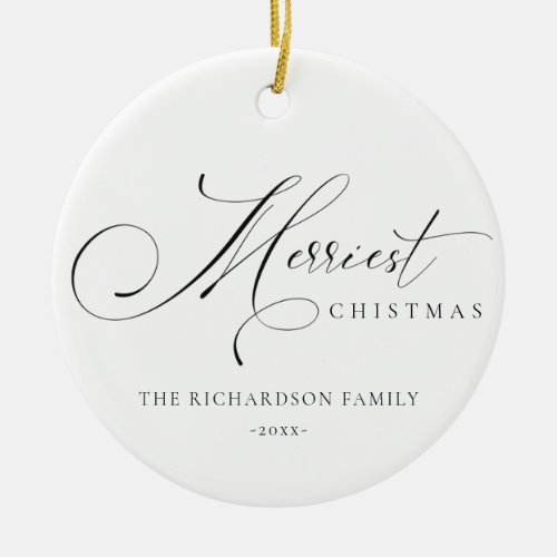 Elegant Minimal Script Merriest Christmas Greeting Ceramic Ornament
