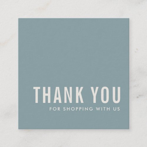 ELEGANT MINIMAL SIMPLE DUSKY BLUE GREY THANK YOU SQUARE BUSINESS CARD