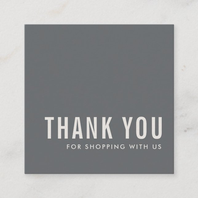 ELEGANT MINIMAL SIMPLE GREY OFF WHITE THANK YOU  SQUARE BUSINESS CARD (Front)