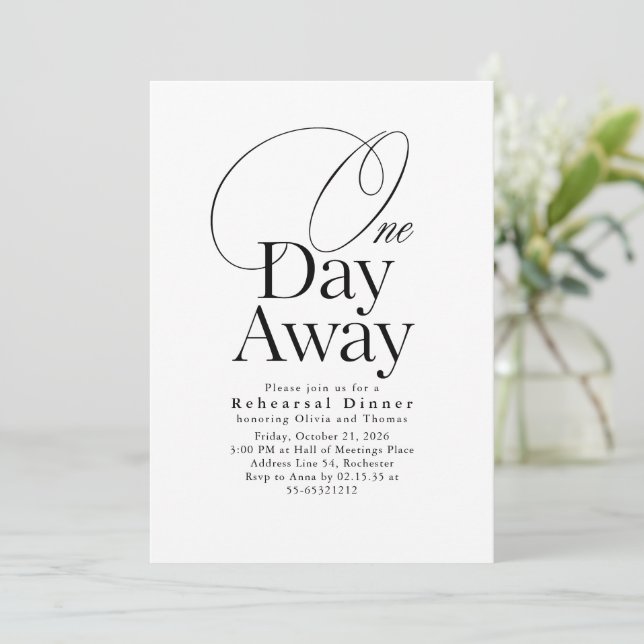 Elegant Minimalist Rehearsal Dinner One Day Away Invitation (Standing Front)