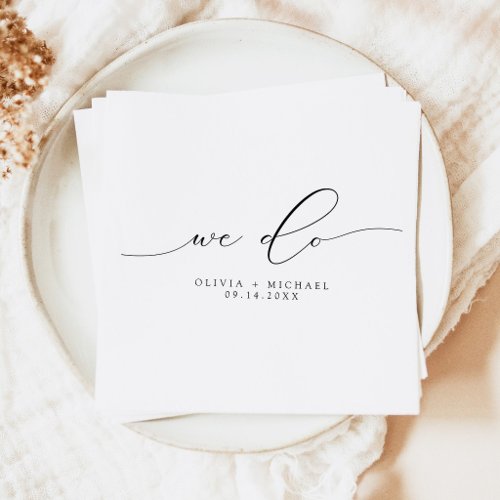 Elegant Minimalist We Do Wedding Napkins