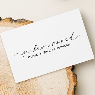 Elegant Minimalist We Have Moved Script Business Card