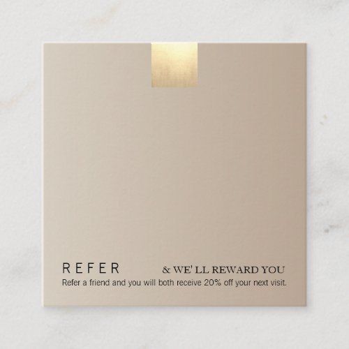 Elegant Modern Beige Gradient Gold Accent Referral Square Business Card
